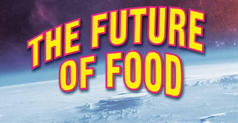 Future of Food: 20 trends to watch  Nation's Restaurant News