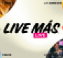 Live Más LIVE 2025 promo image